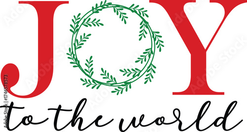 Joy to the World Christmas Typography T-Shirt Design | Classic Holiday Quote Tee | Religious and Festive Gift for Family & Santa Squad Celebration