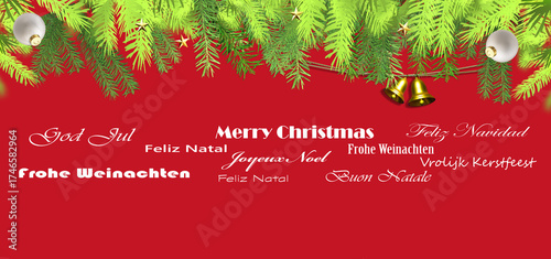 Merry Christmas background in European languages Xmas wishes English, French German Portuguese Italian Spanish, Swedish, Dutch on red. Branches of Xmas tree branches with decorations. Horizontal 3D