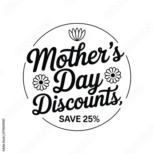 Mothers day discounts save 25 sale promotion isolated on white background special offer with flower icon for holiday deal