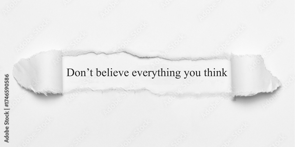 Fototapeta premium Don’t believe everything you think 