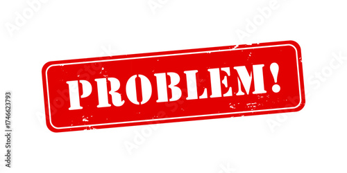 Problem Rubber Stamp. Problem Rubber Grunge Stamp Seal Vector Illustration. Red Problem! Grunge Rubber Stamp Icon or Label Isolated on White Background