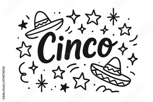 Cinco de Mayo Doodle. Doodle cinco de mayo with stars, sombreros, and sparkles, center word “Cinco” in black and white isolated