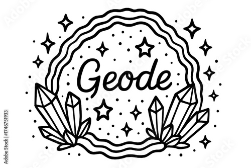 Geode Chamber Doodle. Doodle geode chamber with stars, quartz, and sparkles, center word “Geode” in black and white isolated
