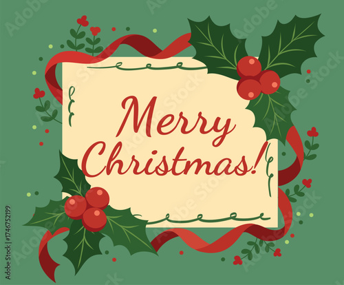 Vector Christmas greeting card with berries, leaves, ribbons, branches, and the inscription Merry Christmas. Use for winter gift wrapping, cards, merchandise, and souvenirs