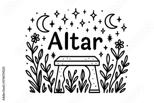 Doodle Garden Altar. Doodle garden altar with stars, moons, and sparkles, center word “Altar” in black and white isolated
