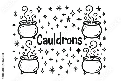 Mystical Bubbling Cauldrons. Doodle bubbling cauldrons with stars, fumes, and sparkles, center word “Cauldrons” in black and white
