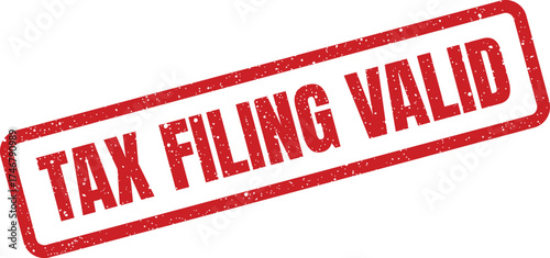 A distressed rubber stamp graphic showing TAX FILING VALID confirms official acceptance and legitimacy
