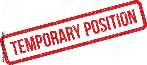 A red distressed rectangular rubber stamp displaying the text TEMPORARY POSITION for job vacancy notices