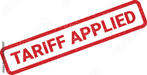 Distressed red rubber stamp featuring the phrase TARIFF APPLIED, useful for international trade documents or invoicing notifications