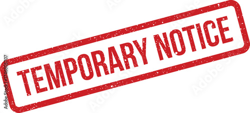 Distressed red rubber stamp showing temporary notice text for alerts and important announcements