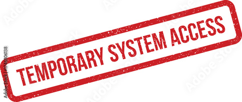 Distressed rubber stamp icon displaying Temporary System Access message inside a rectangular border, indicating restricted entry