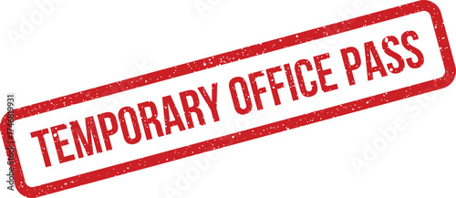 Grungy red rectangular stamp displaying temporary office pass for visitor identification and access control
