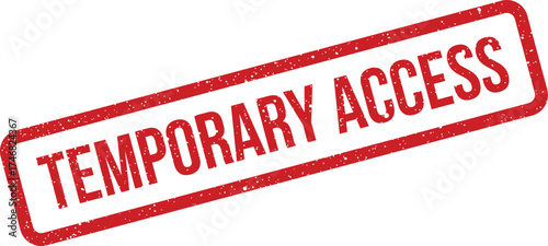 Official grunge red rubber stamp displaying temporary access, suitable for restricted entry notifications