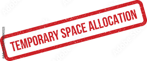 Red textured rubber stamp mark stating temporary space allocation for organizational and planning management purposes