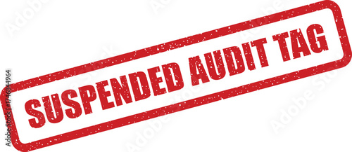 Textured rectangular grunge rubber stamp displaying SUSPENDED AUDIT TAG to indicate a specific item status