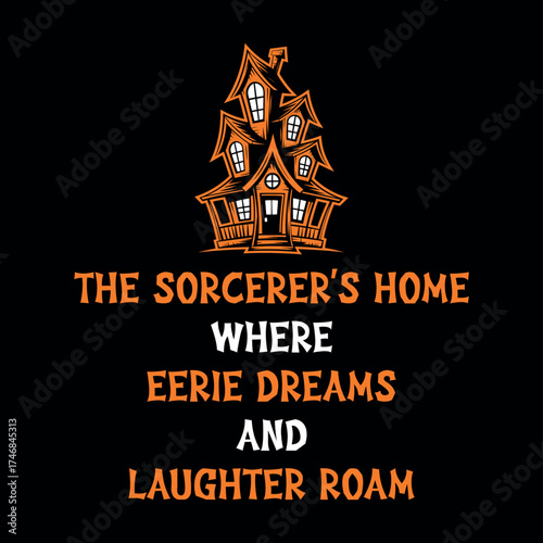 The Sorcerer’s Home Eerie Dreams Halloween Quote Shirt