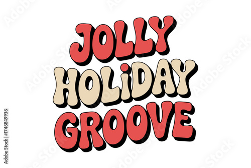 Jolly Holiday Groove Text Design