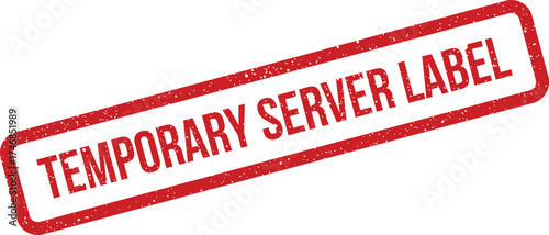 This rectangular grunge stamp features temporary server label text with a distressed appearance, perfect for IT departments marking system components and network infrastructure
