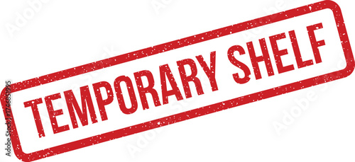 This rectangular grunge stamp features the explicit message temporary shelf, suitable for retail, warehouse inventory, and efficient stock management messages