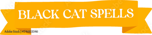 Black Cat Spells orange ribbon banner for Halloween.