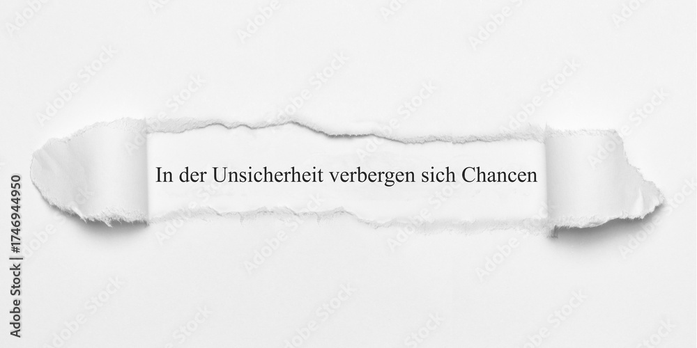Fototapeta premium In der Unsicherheit verbergen sich Chancen 
