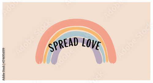 A colorful illustration of a rainbow with the message spread love on a pastel background