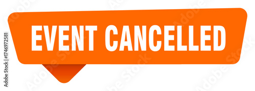 event cancelled sticker. event cancelled orange sign isolated on transpatent background