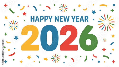 Happy New Year 2026 Celebration with Colorful Confetti and Festive Decorations Awaiting the Future and Hope for a Prosperous Year