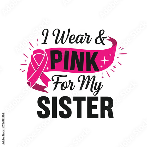 Pink ribbon sister support breast cancer awareness graphic design vector