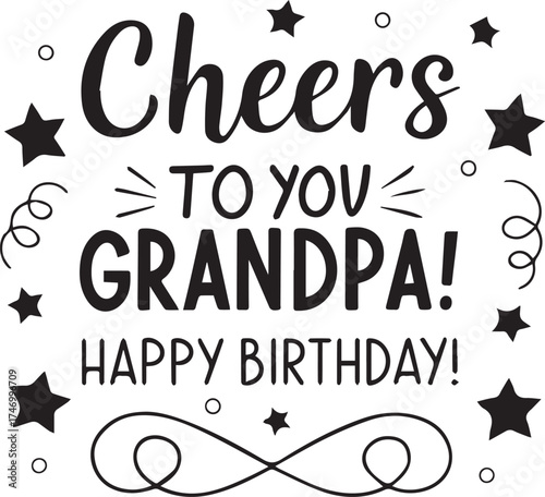 Cheers to you grandpa happy birthday text design isolated on white background