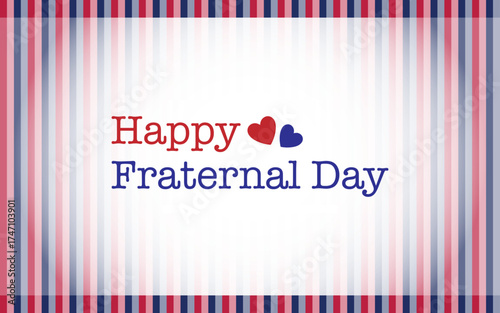 Happy Fraternal Day wallpaper, Fraternal Day greetings, Fraternal Day stock image