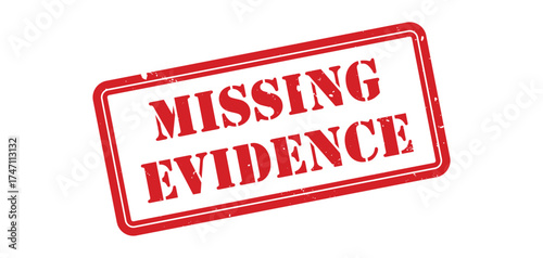 Missing evidence stamp, Missing evidence sign on red ink, Missing evidence vector, Missing sticker, Missing sticker, Missing distressed texture on white background