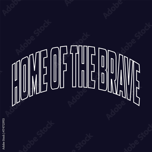 Home of the brave t shirt design patriotic apparel patriotic shirt patriotic clothing patriotic day tee shirt editable stock vector