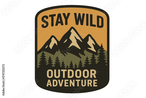 Stay wild, an outdoor adventure patch in vector form designed for shirts, prints, stamps, or tees, featuring vintage typography with mountain and forest silhouettes as an outdoor adventure badge