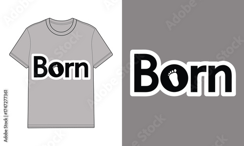 Gray t shirt with text born baby foot graphic print
