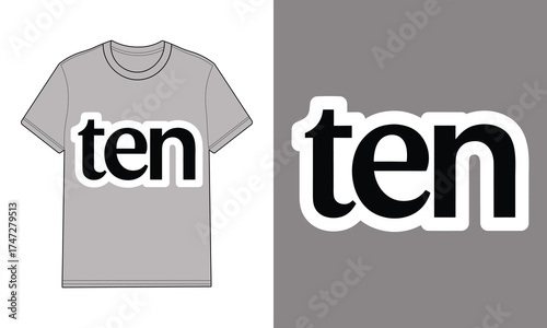 Gray T Shirt with Text Ten Isolated Text Ten word typography