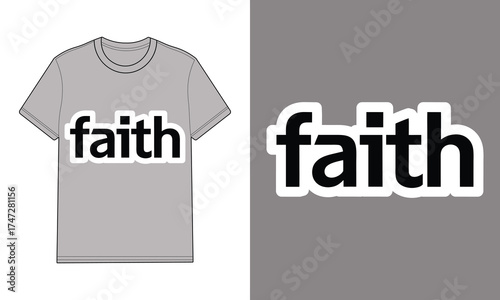 Gray t shirt with word faith graphic gray backgrounds text typography