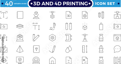 3D and 4D Printing Outline icon set. Modern industrial, robotic, and CAD design, representing technology, engineering, hardware, and futuristic digital fabrication. Editable stroke outline icon. 