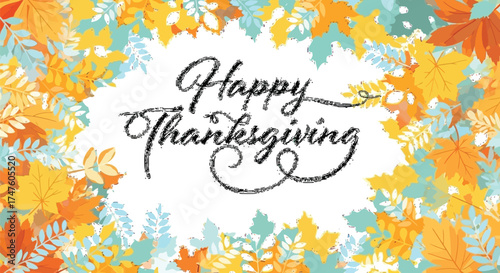 Elegant Happy Thanksgiving message surrounded by vibrant autumn leaves for greeting cards, invitations, and seasonal promotions this fall