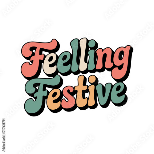 Feeling festive Christmas quote