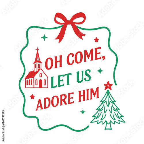 Oh Come Let Us Adore Him Church Christmas Design