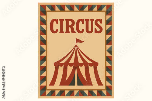 Vintage circus poster with striped tent and geometric border design