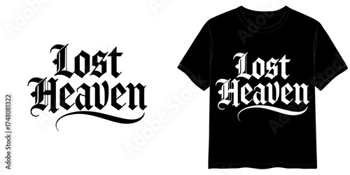 "Lost Heaven" text in Gothic Black Font style, isolated vector image, two design options for the inscription: black on a transparent background and white on a T-shirt mockup background, T-shirt print