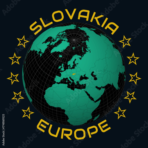 Slovakia on Globe. Round country and continent name text. Country view on world map in Black Emerald color palette. Slovakia shape on map. Artistic vector illustration.