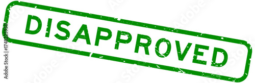 Grunge green disapproved word square rubber seal stamp on white background