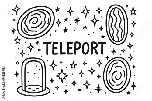 Teleportation Gate Doodles. Doodle teleportation gates with stars, portals, and sparkles, center word “Teleport” in black and