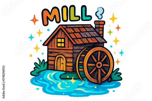 Colorful Doodle Mill. Colorful doodle mill by the river with glowing water, brown wood, sparkles, center word “Mill”, isolated
