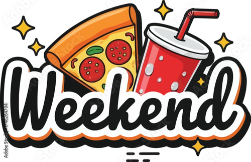 Fun Vector Graphic 'Weekend' with Pizza and Soda: Leisure, Break Time, and Relaxation Concept Illustration