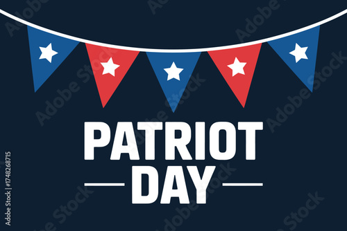 Patriot Day Celebration with Red White and Blue Bunting Flags and Bold Typography Displaying Patriot Day Theme