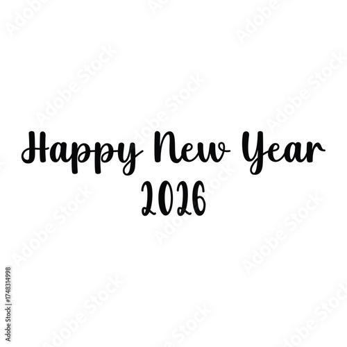 Happy new year 2026 lettering for holiday greeting card, invitation, calendar, etc